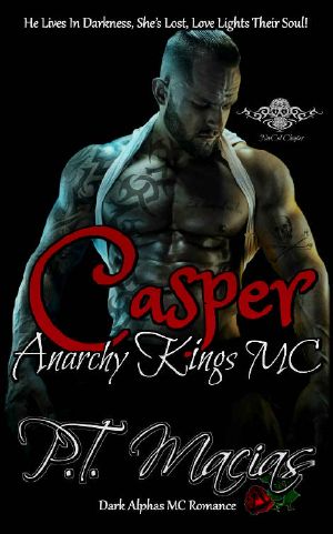 [Anarchy Kings MC - NorCal Chapter 01] • Casper